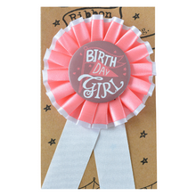 Load image into Gallery viewer, Birthday Ribbon Badge - Girl - The Best Day Ever
