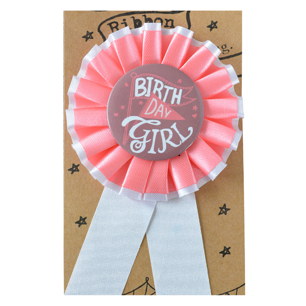 Birthday Ribbon Badge - Girl - The Best Day Ever